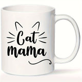 Cat Mom Ceramic Coffee Mug 11oz - Hand Wash Only Insulated Reusable Round Mug for Multipurpose Use, Microwave Safe Cat Mama Gifts for Women