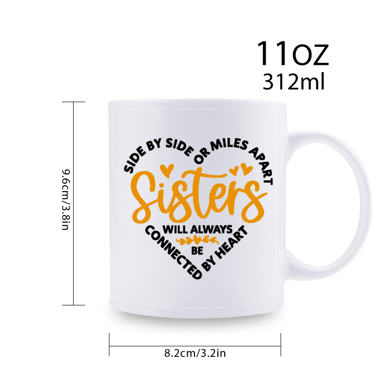 1pc 3A Grade Sister's Funny Mug - White Ceramic 11 oz Coffee Mug with Heartwarming Quote for Birthday, Holiday, Christmas, New Year Gift