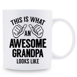 1 piece, 3A grade, THIS IS WHAT AN AWESOME GRANDPA LOOKS LIKE, warmly mug for grandpa, 11 oz ceramic mug, gift coffee mug, best birthday gift of tea cup, gift coffee cup for Men