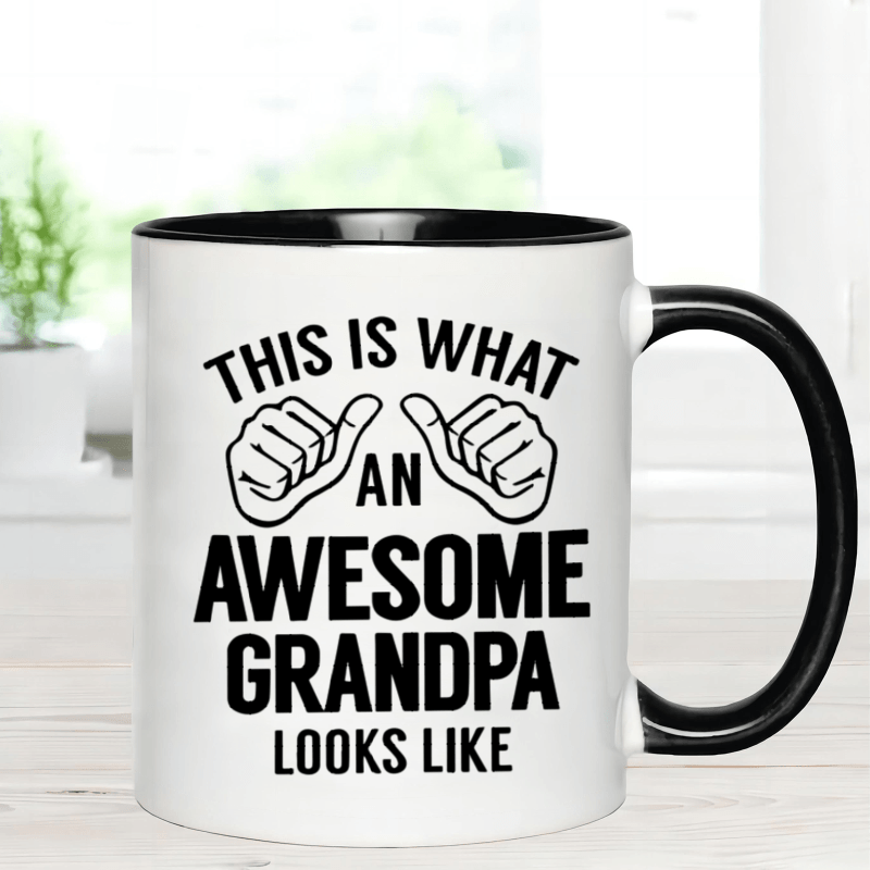 1 piece, 3A grade, THIS IS WHAT AN AWESOME GRANDPA LOOKS LIKE, warmly mug for grandpa, 11 oz ceramic mug, gift coffee mug, best birthday gift of tea cup, gift coffee cup for Men