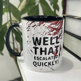 "1pc Funny Ceramic Coffee Mug: ""Well That Escalated Quickly"" 11oz Novelty Cup for Esports, Office & Gifts"