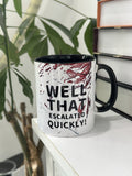 "1pc Funny Ceramic Coffee Mug: ""Well That Escalated Quickly"" 11oz Novelty Cup for Esports, Office & Gifts"